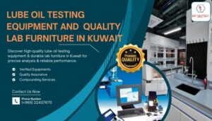 Lube Oil Testing Equipment and Quality Lab Furniture in Kuwait